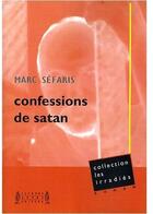 Couverture du livre « Confessions de Satan » de Marc Sefaris aux éditions Jacques Andre