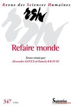 Couverture du livre « Refaire monde - revue des sciences humaines, n 347/juillet-septembre 2022 » de Gefen/Krause aux éditions Pu Du Septentrion