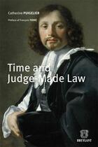 Couverture du livre « Times and juge-made law » de Catherine Puigelier aux éditions Bruylant