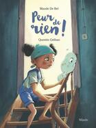 Couverture du livre « Peur de rien ! » de Quentin Greban et Maude De Bel aux éditions Mijade