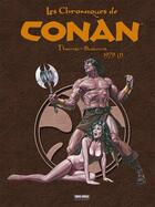 Couverture du livre « Les chroniques de Conan : Intégrale vol.7 : 1979 t.1 » de John Buscema et Roy Thomas aux éditions Panini