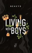 Couverture du livre « Living with boys » de Neavys aux éditions Archipel