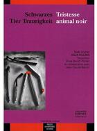 Couverture du livre « Schwarzes tier traurigkeit ; tristesse animal noir » de Hilling A aux éditions Pu Du Midi