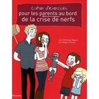 Couverture du livre « Cahier d'exercices pour parents au bord de la crise de nerf » de Ploton/Bagieu aux éditions La Martiniere