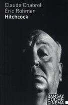Couverture du livre « Hitchcock » de Eric Rohmer et Claude Chabrol aux éditions Ramsay Illustre
