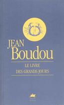 Couverture du livre « Livre des grands jours - t7 (le) » de Jean Boudou aux éditions Rouergue