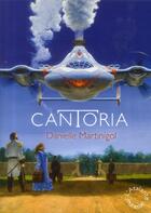 Couverture du livre « Cantoria » de Danielle Martinigol aux éditions L'atalante