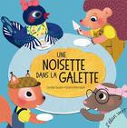 Couverture du livre « Une noisette dans la galette » de Coralie Saudo et Sophie Rohrbach aux éditions Elan Vert