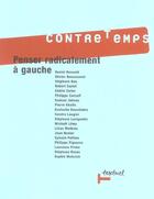 Couverture du livre « Revue contre-temps t.11 ; penser radicalement à gauche » de  aux éditions Textuel