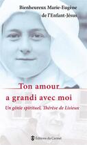 Couverture du livre « Ton amour a grandi avec moi » de Marie-Eugene De L'En aux éditions Carmel