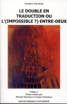 Couverture du livre « Double en traduction ou l'impossible entre deux » de Wecksteen/Maria aux éditions Pu D'artois