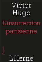 Couverture du livre « L'insurrection parisienne » de Victor Hugo aux éditions L'herne