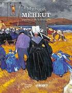 Couverture du livre « Mathurin Méheut, arpenteur de la Bretagne » de  aux éditions Faton