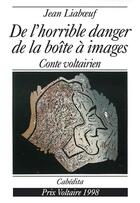 Couverture du livre « Horrible Danger Boite A Images » de Liaboeuf/Jean aux éditions Cabedita