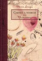 Couverture du livre « Carnet à noircir, des idées de dessins » de Manon Levesque aux éditions Isabelle Quentin