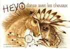 Couverture du livre « Heyo danse avec les chevaux » de Corbeau et Christian Offroy aux éditions Couleur Corbeau