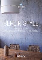 Couverture du livre « Berlin style » de Christiane Reiter et Patricia Parinejad et Eric Laignet aux éditions Taschen