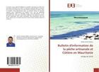 Couverture du livre « Bulletin d'information de la peche artisanale et cotiere en mauritanie » de Ahmed Babou Dedah aux éditions Editions Universitaires Europeennes