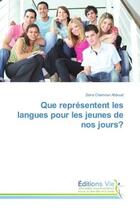 Couverture du livre « Que representent les langues pour les jeunes de nos jours? » de Abboud Zeina aux éditions Vie