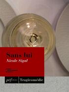 Couverture du livre « Sans lui » de Nicole Sigal aux éditions Presses Electroniques De France