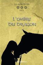 Couverture du livre « L'ombre du dragon » de Lea Northmann aux éditions Publishroom Factory