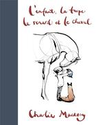 Couverture du livre « L'enfant, la taupe, le renard et le cheval » de Charlie Mackesy aux éditions Arenes