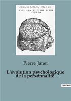 Couverture du livre « L'évolution psychologique de la personnalité » de Pierre Janet aux éditions Shs Editions