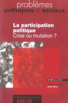 Couverture du livre « La participation politique ; crise ou mutation? » de Denis Bruno aux éditions Documentation Francaise