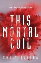 Couverture du livre « This mortal coil » de Emily Suvada aux éditions Children Pbs