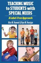 Couverture du livre « Teaching Music to Students with Special Needs: A Label-Free Approach » de Hourigan Ryan aux éditions Oxford University Press Usa