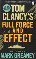 Couverture du livre « Tom clancy's full force and effect » de Mark Greaney aux éditions Adult Pbs