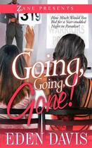 Couverture du livre « Going, Going, Gone! » de Davis Eden aux éditions Strebor Books