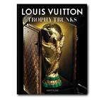 Couverture du livre « Louis Vuitton : trophy trunks » de Olivier Margot aux éditions Assouline