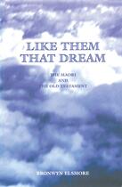 Couverture du livre « Like Them That Dream » de Brownwyn Elsmore aux éditions Libro International