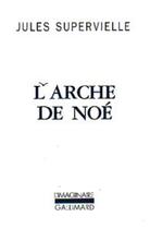 Couverture du livre « L'arche de Noé » de Jules Supervielle aux éditions Gallimard