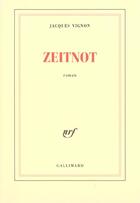 Couverture du livre « Zeitnot » de Jacques Vignon aux éditions Gallimard