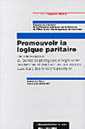 Couverture du livre « Promouvoir la logique paritaire » de Anicet Le Pors aux éditions Documentation Francaise