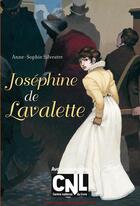 Couverture du livre « Joséphine de Lavalette » de Anne-Sophie Silvestre aux éditions Casterman Jeunesse