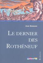 Couverture du livre « Dernier des rotheneuf » de Gennaro aux éditions Casterman