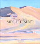 Couverture du livre « Vide, le désert ? » de Le Rochais Marie-Ang aux éditions Ecole Des Loisirs