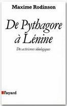 Couverture du livre « De Pythagore à Lénine » de Maxime Rodinson aux éditions Fayard