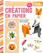 Couverture du livre « Créations en papier ; plus de 50 modèles faciles à réaliser » de Natacha Seret aux éditions Fleurus