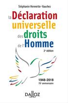 Couverture du livre « La déclaration universelle des droits de l'homme » de Stephanie Hennette Vauchez aux éditions Dalloz