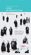 Couverture du livre « Code de déontologie de l'ordre des avocats de Paris (édition 2022) » de Thierry Revet aux éditions Dalloz