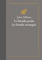 Couverture du livre « Le paradis perdu ; le paradis reconquis » de John Milton aux éditions Belles Lettres