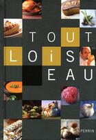 Couverture du livre « Tout Loiseau » de Dominique Loiseau aux éditions Perrin