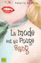 Couverture du livre « La mode est au rouge sang » de Stivers Valerie aux éditions Fleuve Editions