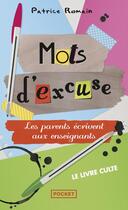 Couverture du livre « Mots d'excuse ; les parents écrivent aux enseignants » de Patrice Romain aux éditions Pocket