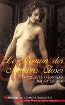 Couverture du livre « Le roman des maisons closes » de Nicolas Charbonneau et Laurent Guimier aux éditions Editions Du Rocher