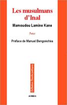 Couverture du livre « Les musulmans d'Inal » de Mamadou Lamine Kane aux éditions Editions Acoria